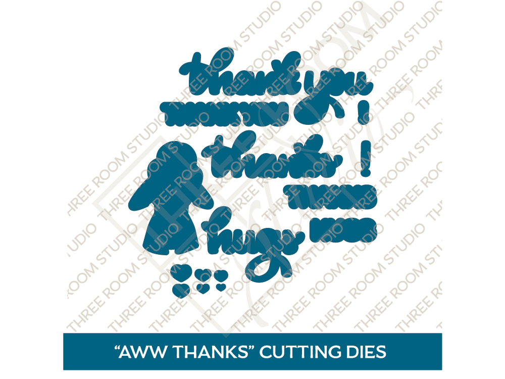 "Aww Thanks" Die Set