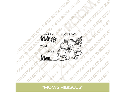 "Mom's Hibiscus" Clear Stamp Set